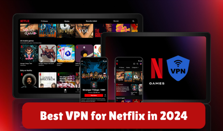 Best VPN for Netflix