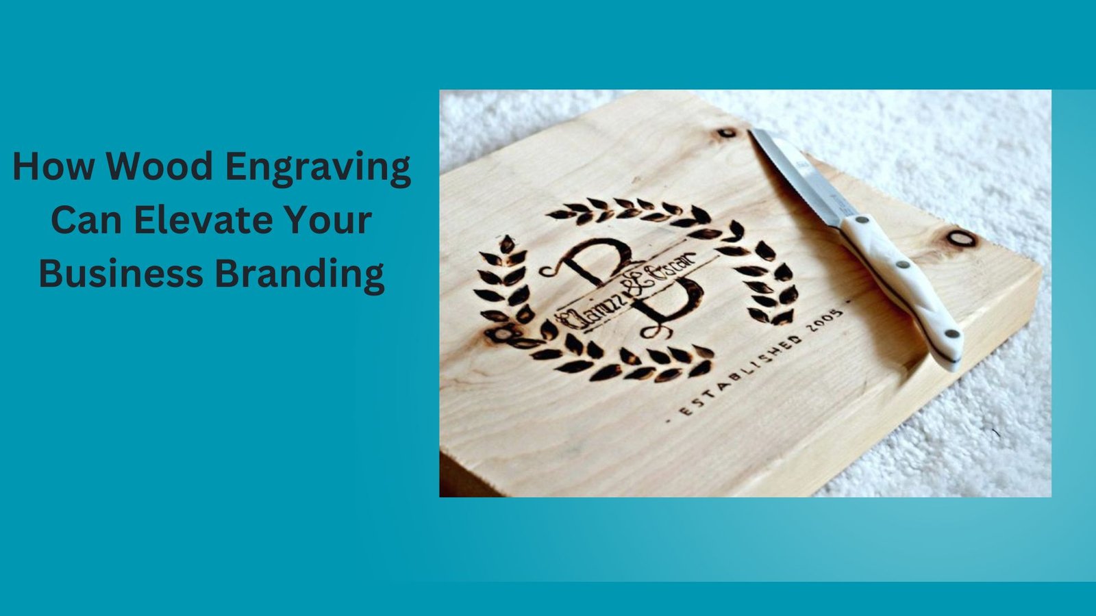 How Wood Engraving Can Elevate Your Business Branding