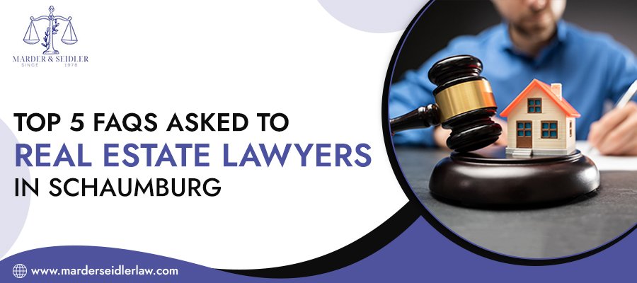 Top-5-FAQs-Asked-to-Real-Estate-Lawyers-in-Schaumburg