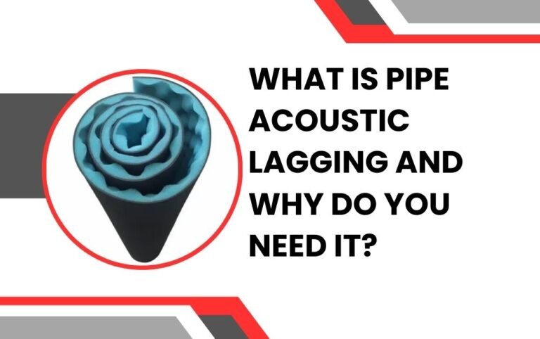 pipe acoustic lagging