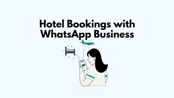 Whatsapp Business API for Hotels