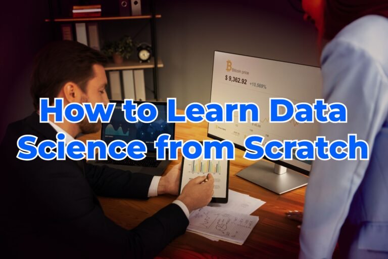 How to Learn Data Science from Scratch